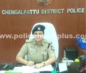 செங்கல்பட்டு மாவட்டத்தின் புதிய காவல் கண்காணிப்பாளர் பதவி ஏற்பு